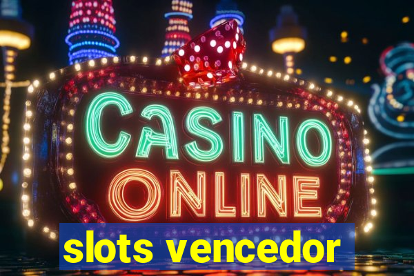 slots vencedor